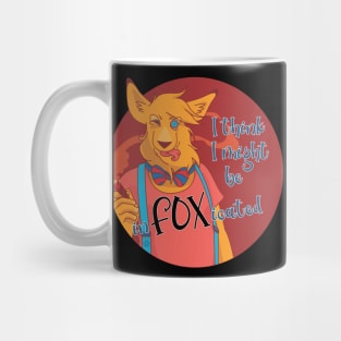 I think I might be inFOXicated Mug